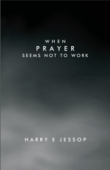 When Prayer Seems Not To Work